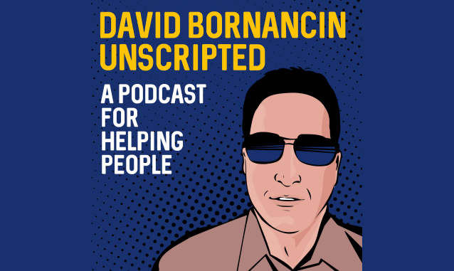 David Bornancin Unscripted Podcast on the World Podcast Network and the NY City Podcast Network