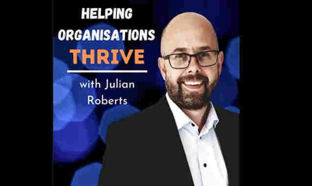 Helping organisations thrive with Julian Roberts on the New York City Podcast Network