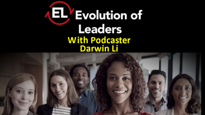 The Evolution of Leaders is a perfect podcast for people needing to improve their leadership skills | New York City Podcast Network
