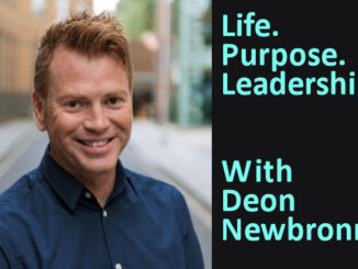 Life. Purpose. Leadership with Deon Newbronner On the New York City Podcast Network