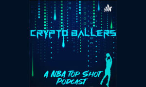 Crypto Ballers : NBA Top Shot Podcast On the New York City Podcast Network