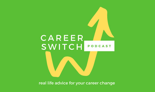 Career Switch Podcast Podcast on the World Podcast Network and the NY City Podcast Network