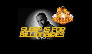 Sleep Is For Billionaires The Podcast On the New York City Podcast Network