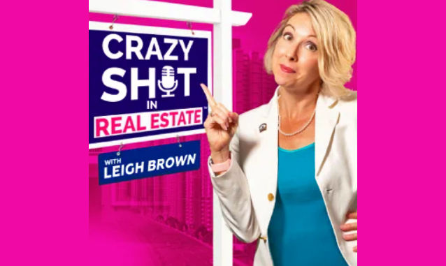 Crazy Sh*t In Real Estate with Leigh Brown on the New York City Podcast Network