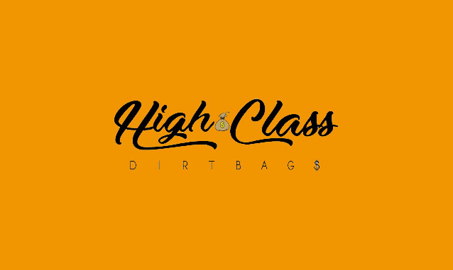 The HighClass Dirtbags Podcast on the New York City Podcast Network