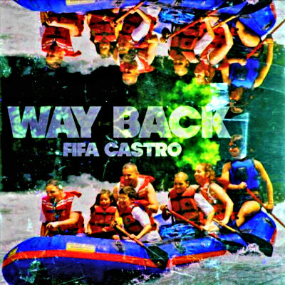Podsafe music for your podcast. Play this podsafe music on your next episode - Fifa Castro – Way Back | NY City Podcast Network
