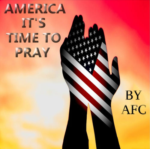 Podsafe Music for Podcasts - AFC – America It Is Time To Pray | NY City Podcast Network