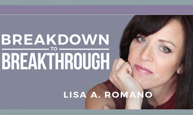 Lisa A Romano Breakdown to Breakthroughs On the New York City Podcast Network