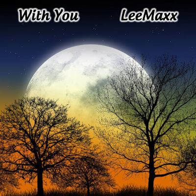Podsafe Music for Podcasts - LeeMaxx – With You | NY City Podcast Network