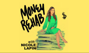 money rehab with nicole lapin On the New York City Podcast Network