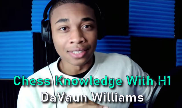 Chess Knowledge With H1 with DaVaun Williams on the New York City Podcast Network