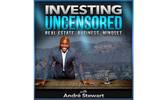 Investing Uncensored André Stewart Podcast on the World Podcast Network and the NY City Podcast Network