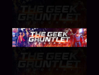 The Geek Gauntlet Podcast On the New York City Podcast Network