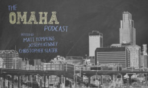 the omaha podcast with On the New York City Podcast NetworkTwo Brothers Creative & 316 Strategy Group