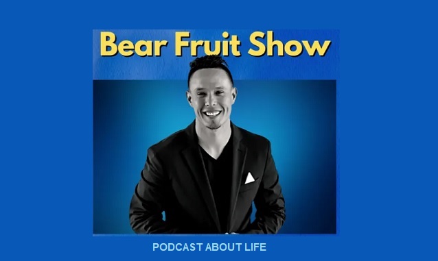 Bear Fruit Show Kyle Kunkel Podcast on the World Podcast Network and the NY City Podcast Network
